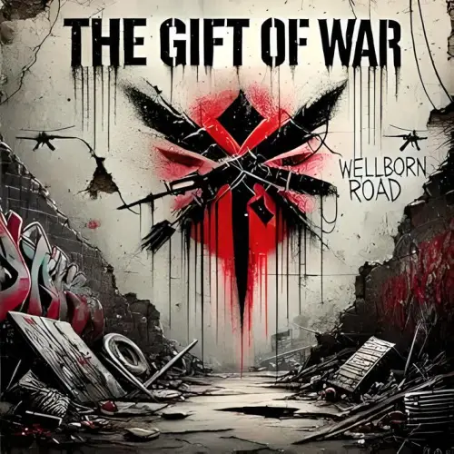 Wellborn Road : The Gift of War